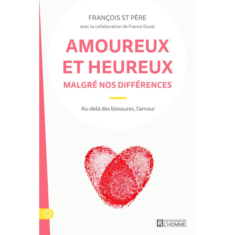 9782761957526-Amoureux et heureux malgré nos différences - Au-delà de l'amour, les blessures--0