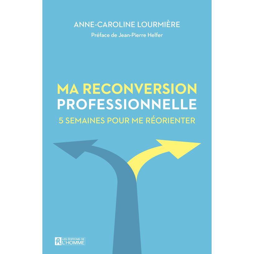 9782761959315-Ma reconversion professionnelle - 5 Semaines pour me réorienter--0