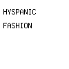 hyspanic fashion